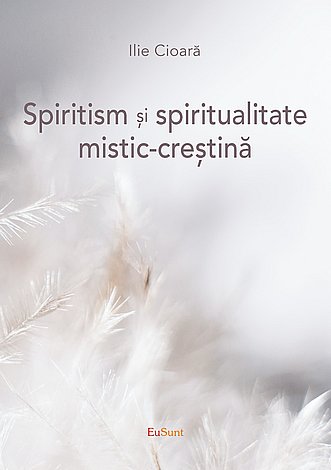 Spiritism şi spiritualitate mistic-creştină 