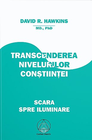 Transcenderea nivelurilor conştiinţei  - scara spre iluminare 