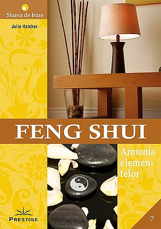 Feng Shui  - armonia elementelor 