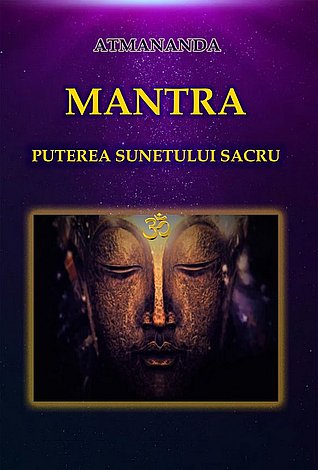 Mantra  - puterea sunetului sacru 