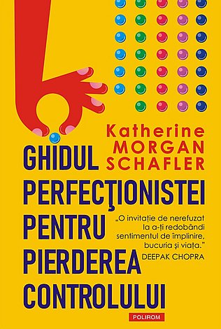 Ghidul perfecţionistei pentru pierderea controlului 