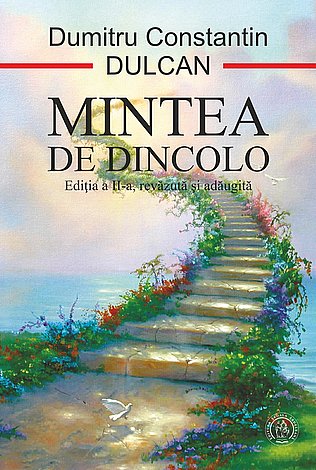 Mintea de dincolo  - sinteza şi semnificaţia experienţelor morţii clinice 