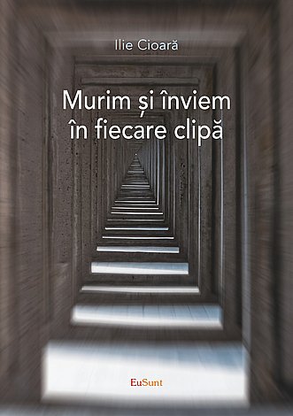 Murim şi înviem în fiecare clipă 