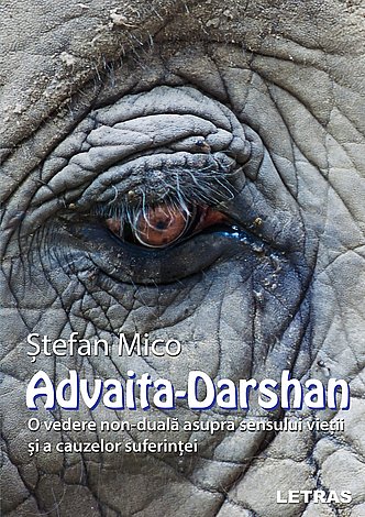 Advaita-Darshan  - o vedere non-duală asupra sensului vieţii şi a cauzelor suferinţei 