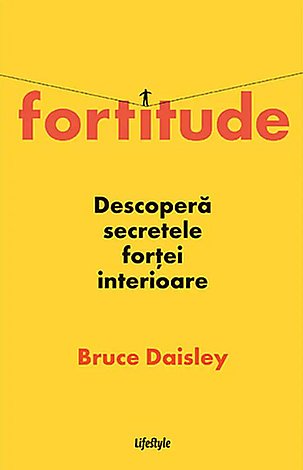 Fortitude  - descoperă secretele forţei interioare 