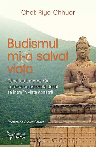 Budismul mi-a salvat viaţa  - când totul merge rău, Lumina nu aşteaptă decât să intre în viaţa voastră 