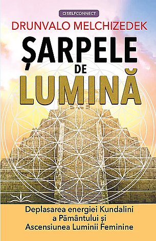 Şarpele de Lumină  - deplasarea energiei Kundalini a Pământului şi Ascensiunea Luminii Feminine 