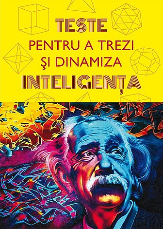 Teste pentru a trezi şi dinamiza inteligenţa 