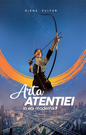 Arta atenţiei în era modernă 