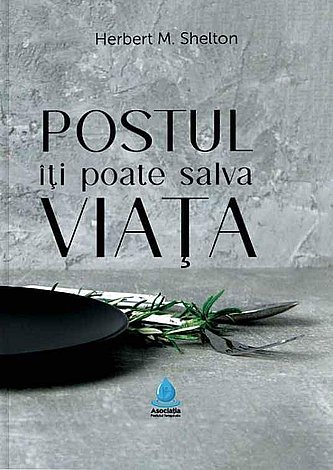 Postul îţi poate salva viaţa 