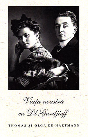 Viaţa noastră cu Dl. Gurdjieff 