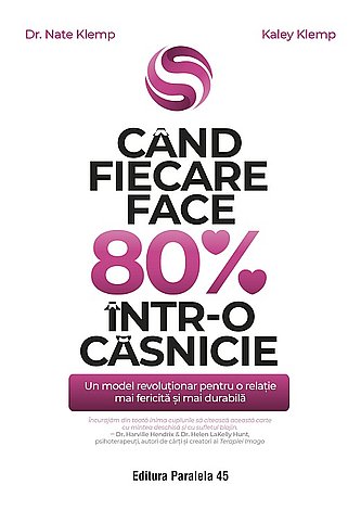 Când fiecare face 80% într-o căsnicie 