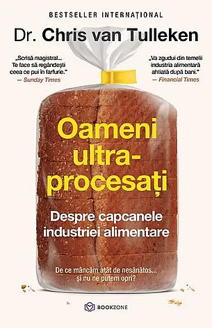 Oameni ultra-procesaţi  - despre capcanele industriei alimentare 