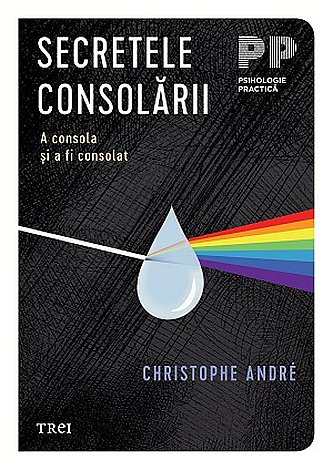 Secretele consolării  - a consola şi a fi consolat 