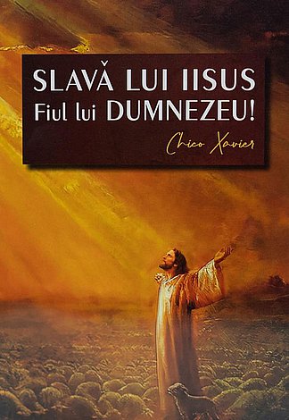 Slavă lui Iisus, Fiul lui Dumnezeu! 