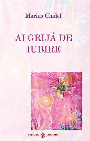 Ai grijă de iubire 