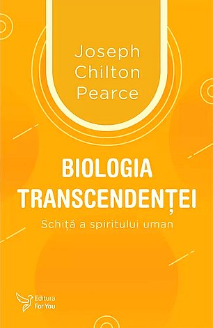 Biologia transcendenţei  - schiţă a spiritului uman 