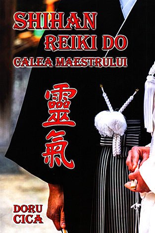 Shihan Reiki Do - calea maestrului 