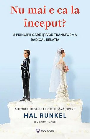 Nu mai e ca la început?  - 8 principii care îţi vor transforma radical relaţia 