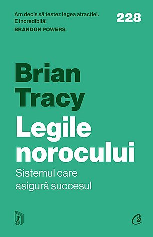 Legile norocului  - sistemul care asigură succesul 