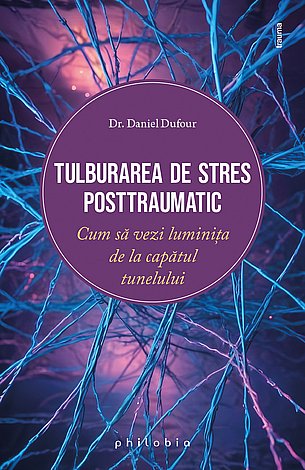 Tulburarea de stres posttraumatic  - cum să vezi luminiţa de la capătul tunelului 