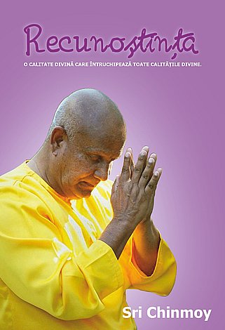 Recunoştinţa  - o calitate Divină care întruchipează toate calităţile divine 