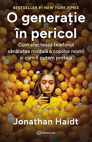 O generaţie în pericol  - cum afectează telefonul sănătatea mintală a copiilor noştri şi cum îi putem proteja 