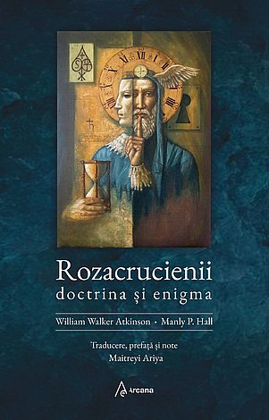 Rozacrucienii: doctrina şi enigma 