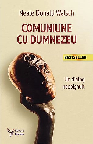 Comuniune cu Dumnezeu  - un dialog neobişnuit 