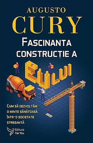 Fascinanta construcţie a eului  - cum să dezvoltăm o minte sănătoasă într-o societate stresantă 