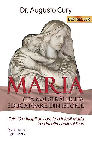 Maria, cea mai stralucită educatoare din istorie  - o viziune a psihologiei, psihiatriei şi pedagogiei asupra celei mai vestite şi mai necunoscute femei din istorie 