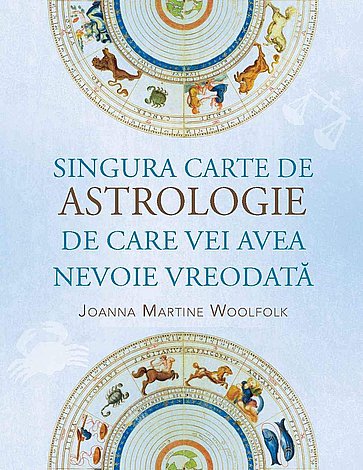 Singura carte de astrologie de care vei avea nevoie vreodată 