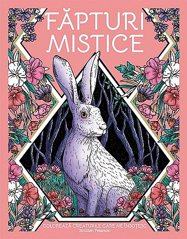 Făpturi mistice  - colorează creaturile care ne însoţesc 