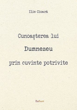 Cunoaşterea lui Dumnezeu prin cuvinte potrivite 