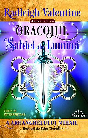 Oracolul Sabiei de Lumină a arhanghelului Mihail 