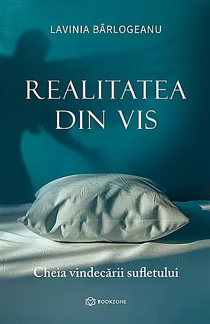 Realitatea din vis  - cheia vindecării sufletului 
