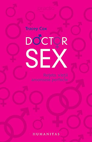 Doctor sex  - reţeta vieţii amoroase perfecte 