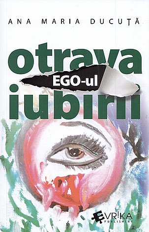 Ego-ul, otrava iubirii 