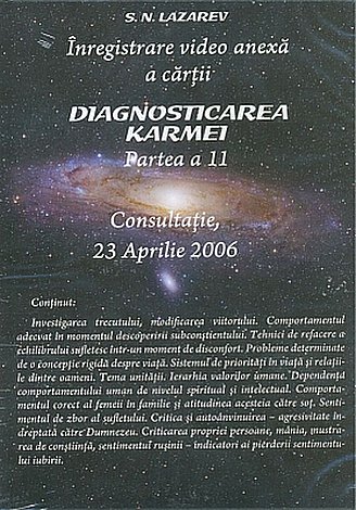 Înregistrare video anexă a cărţii Diagnosticarea Karmei Vol. 11 - DVD  - consultaţie, 23 Aprilie 2006 