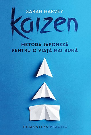 Kaizen  - metoda japoneză pentru o viaţă mai bună 