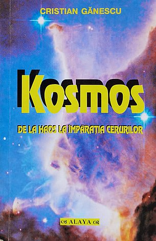 Kosmos  - de la haos la Împărăţia Cerurilor 