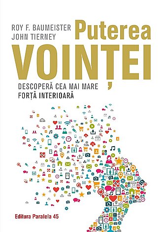 Puterea voinţei  - descoperă cea mai mare forţă interioară 