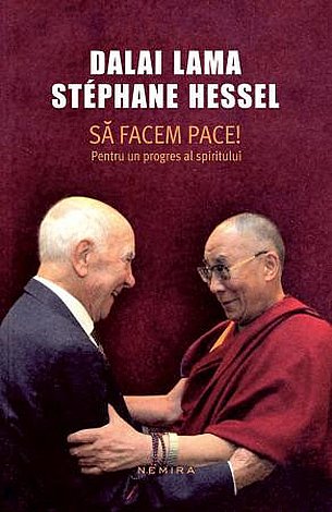 Să facem pace!  - pentru un progres al spiritului 