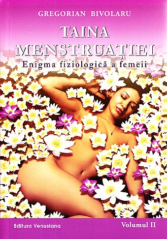 Taina menstruaţiei - vol. 1+2  - enigma fiziologică a femeii 