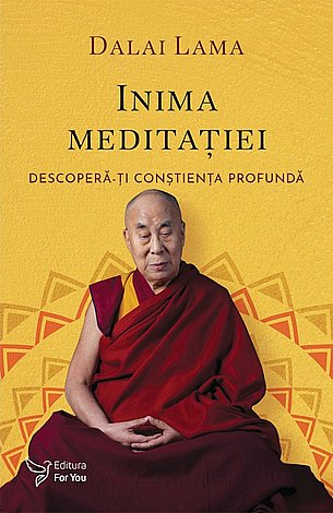 Inima meditaţiei  - descoperă-ţi conştienţa profundă 