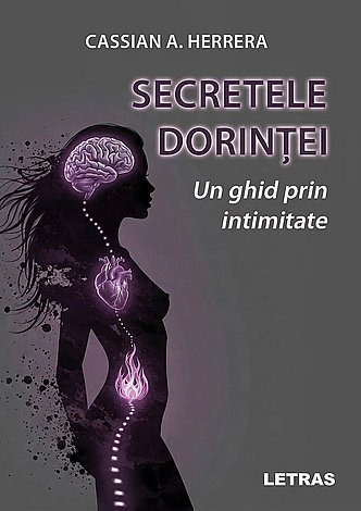 Secretele dorinţei  - un ghid prin intimitate 