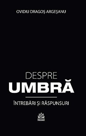 Despre umbră  - întrebări şi răspunsuri 