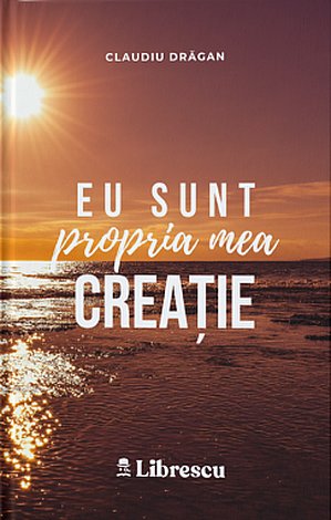 Eu sunt propria mea creaţie 