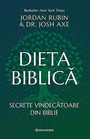Dieta biblică  - secrete vindecătoare din Biblie 