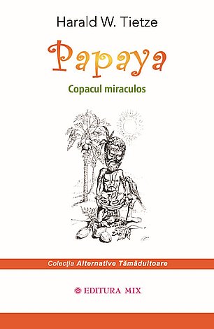 Papaya  - copacul miraculos 